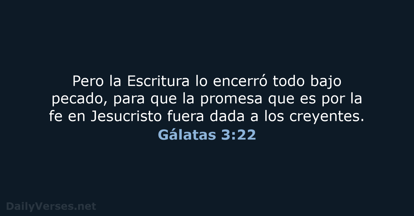 Gálatas 3:22 - RVR95