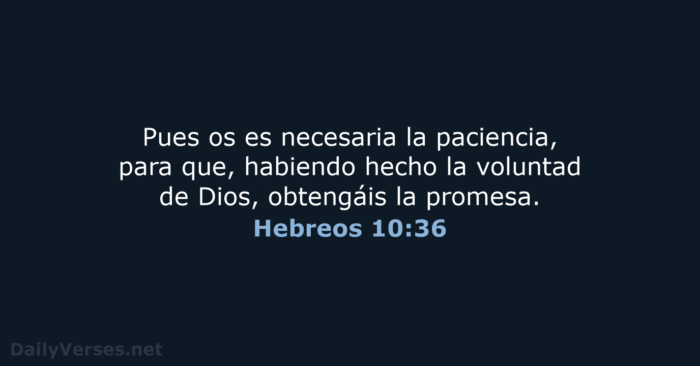 Hebreos 10:36 - RVR95