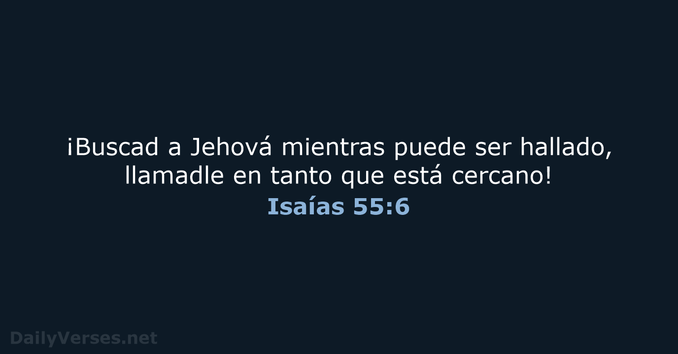 Isaías 55:6 - RVR95