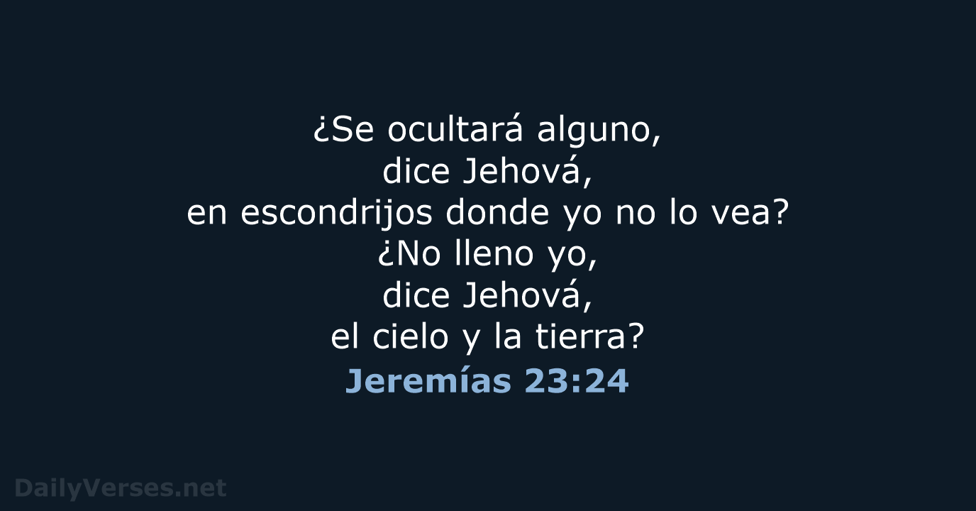 Jeremías 23:24 - RVR95