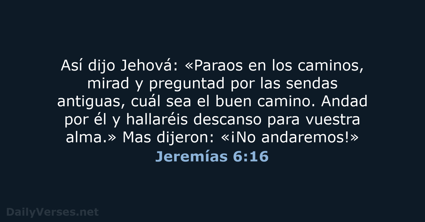 Jeremías 6:16 - RVR95