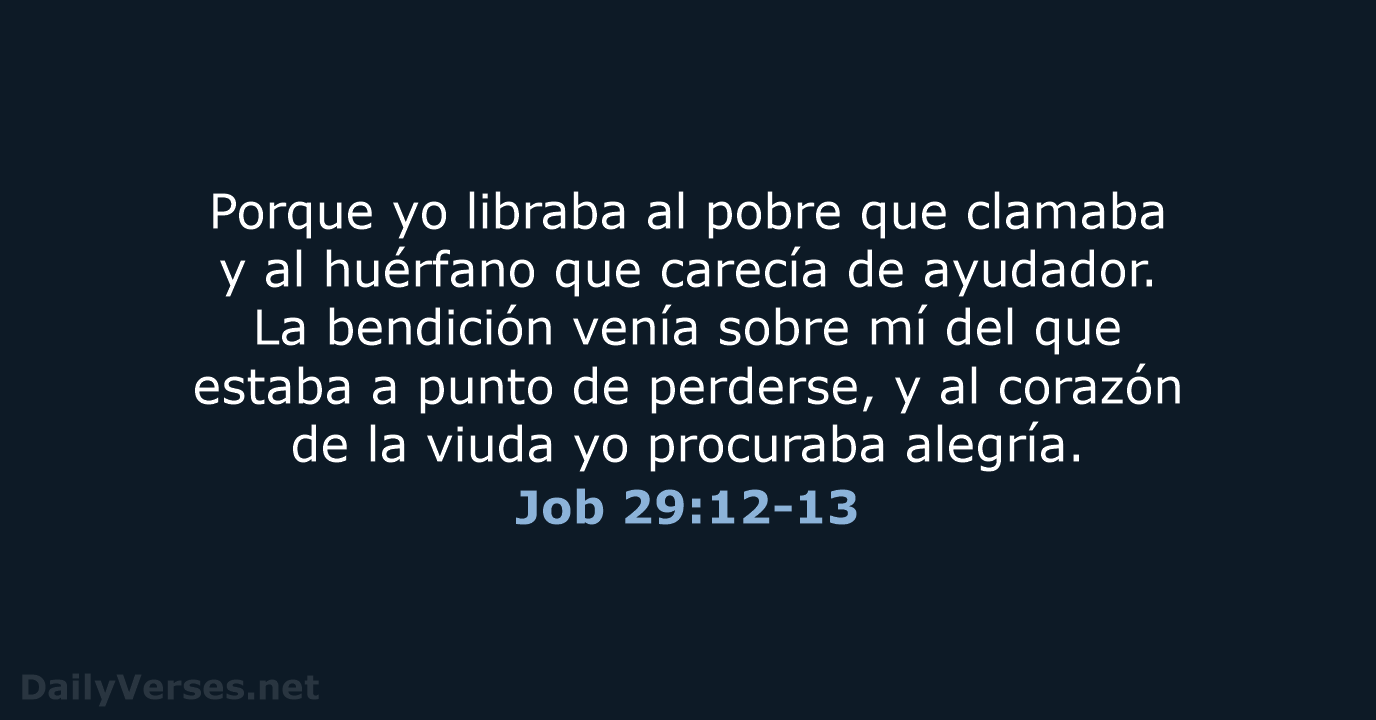 Job 29:12-13 - RVR95