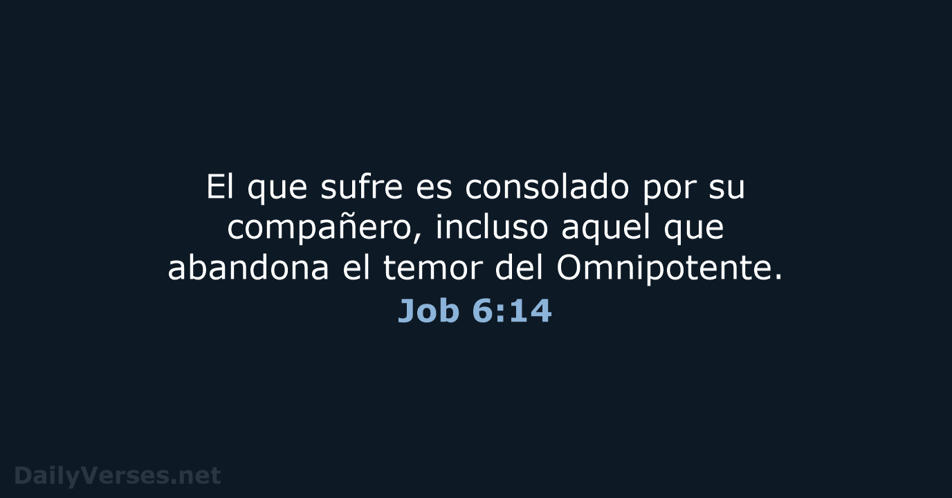 Job 6:14 - RVR95