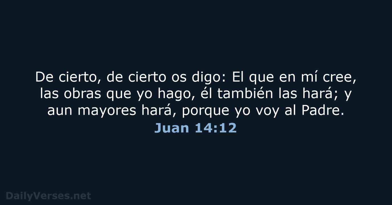 Juan 14:12 - RVR95