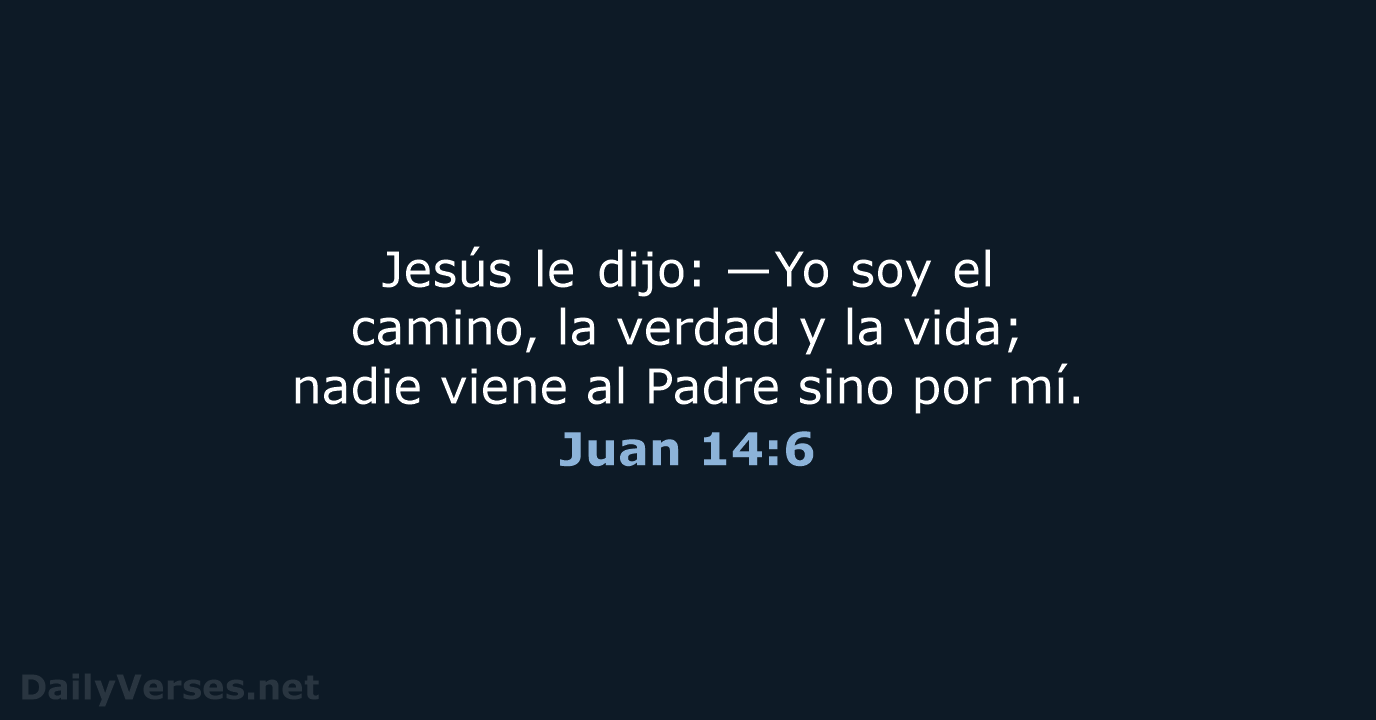 Juan 14:6 - RVR95