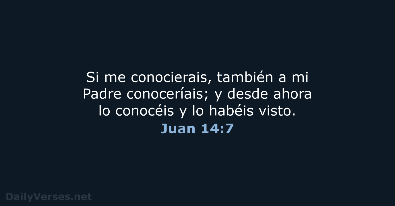 Juan 14:7 - RVR95