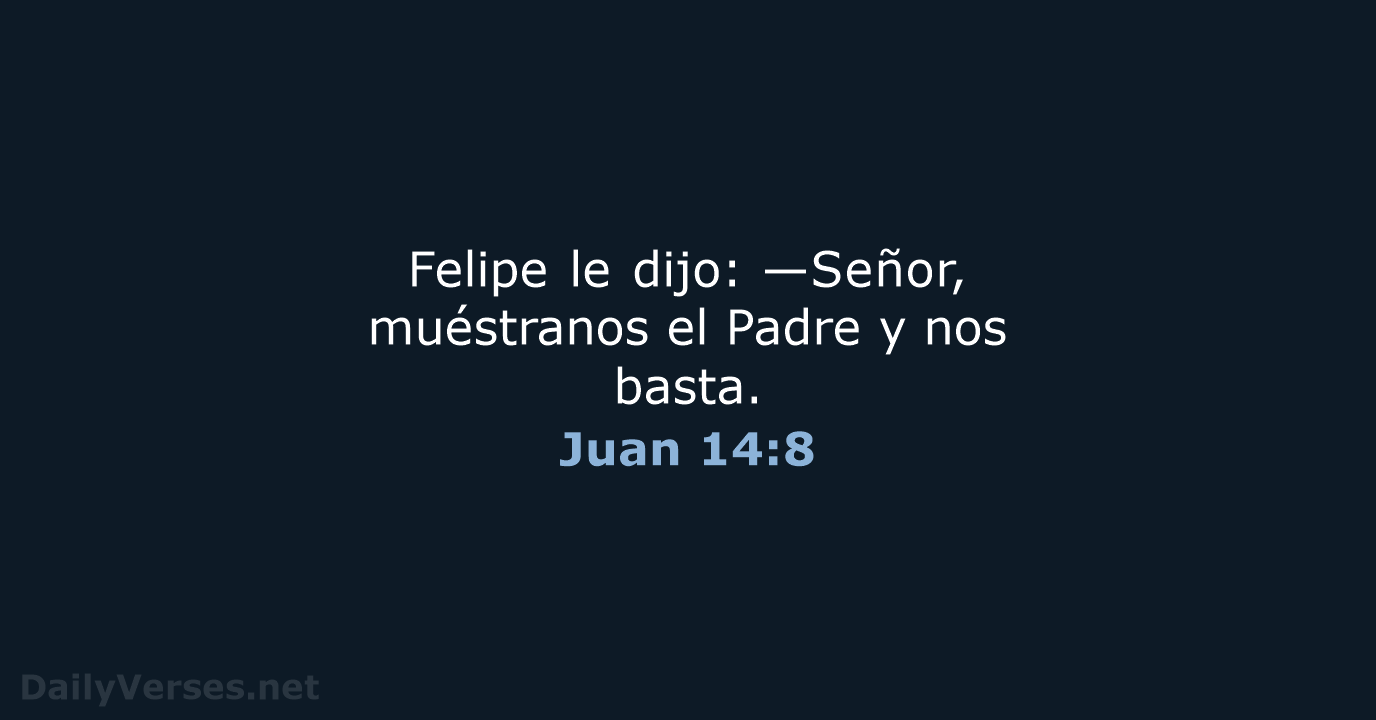 Juan 14:8 - RVR95