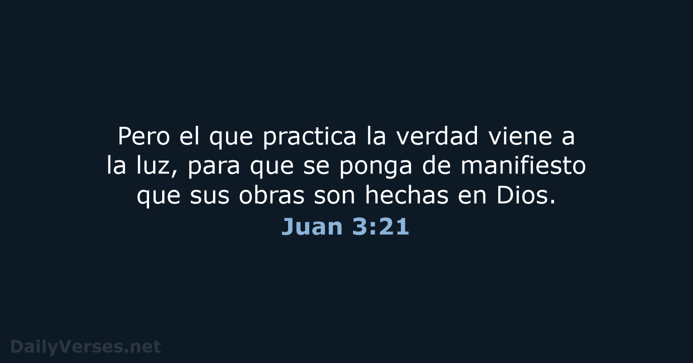 Juan 3:21 - RVR95