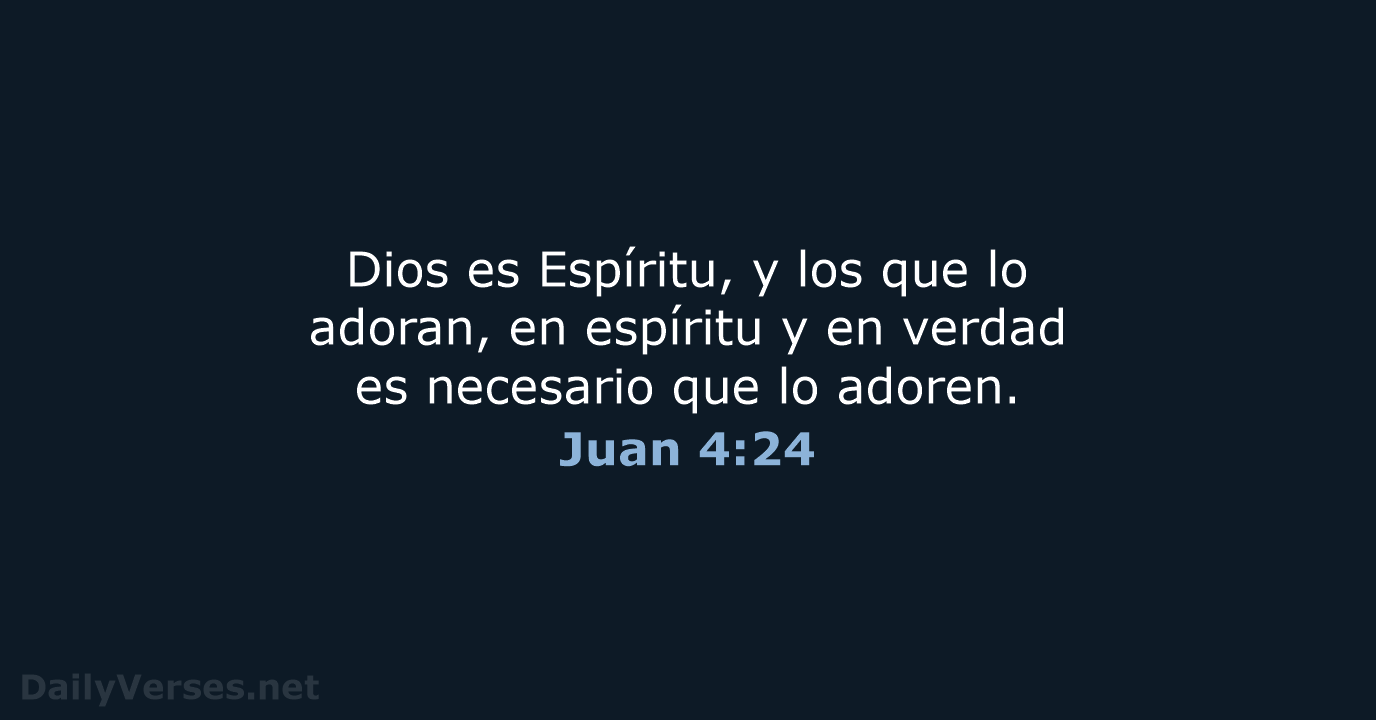 Juan 4:24 - RVR95