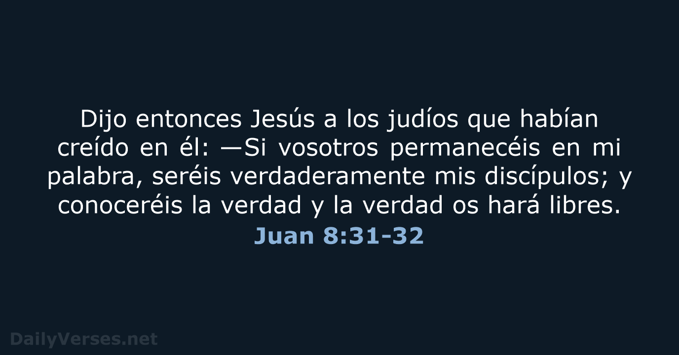 Juan 8:31-32 - RVR95