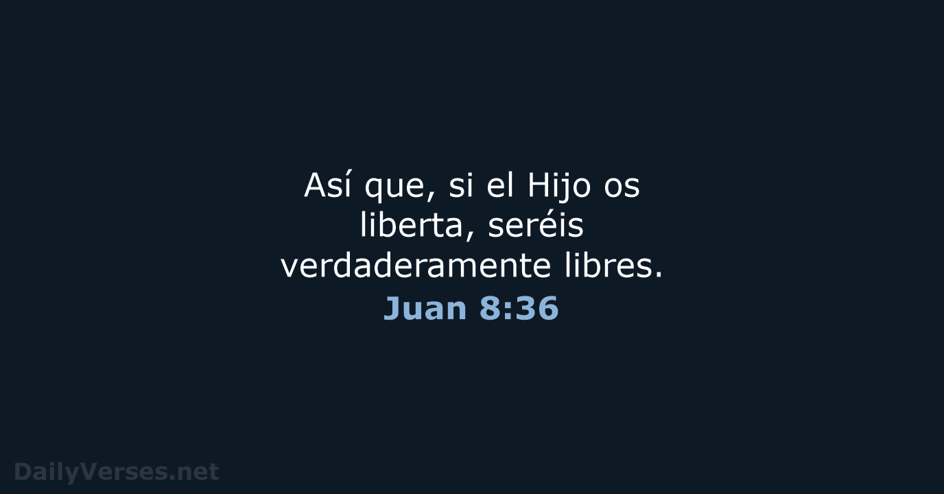 Juan 8:36 - RVR95
