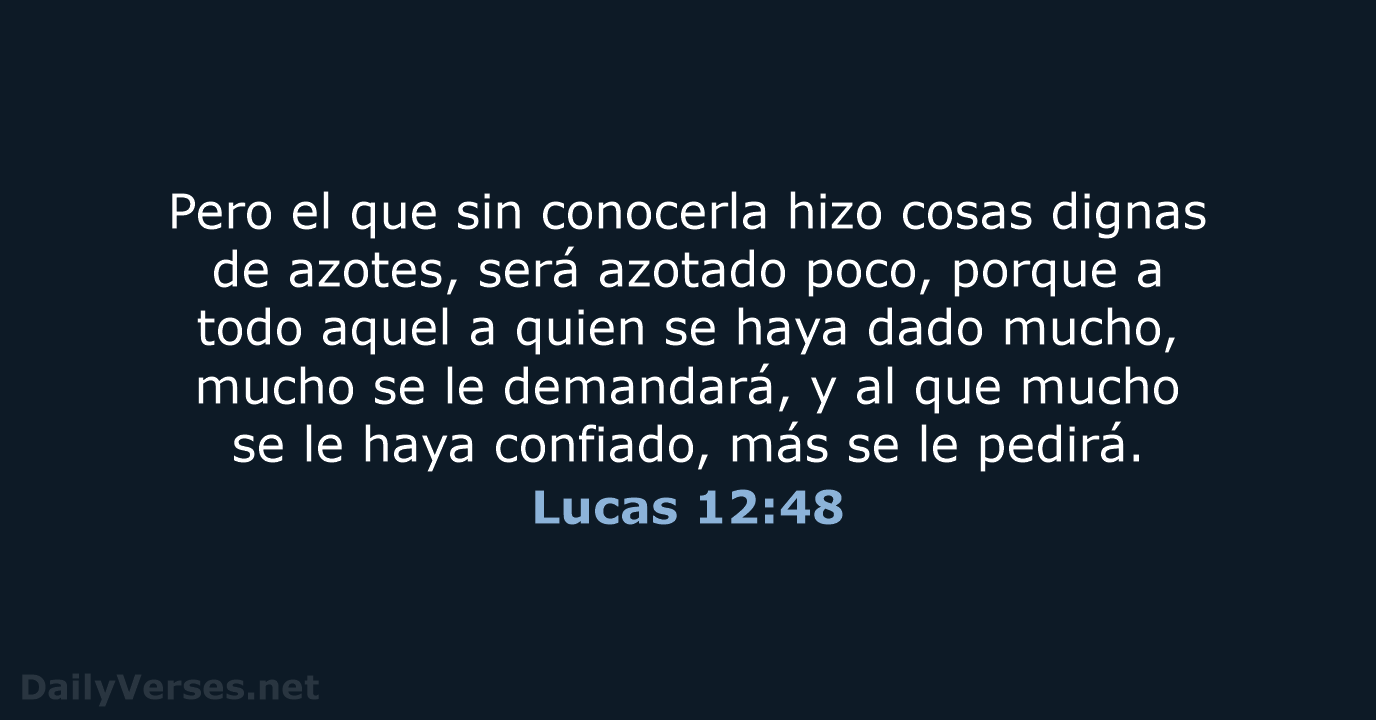 Lucas 12:48 - RVR95