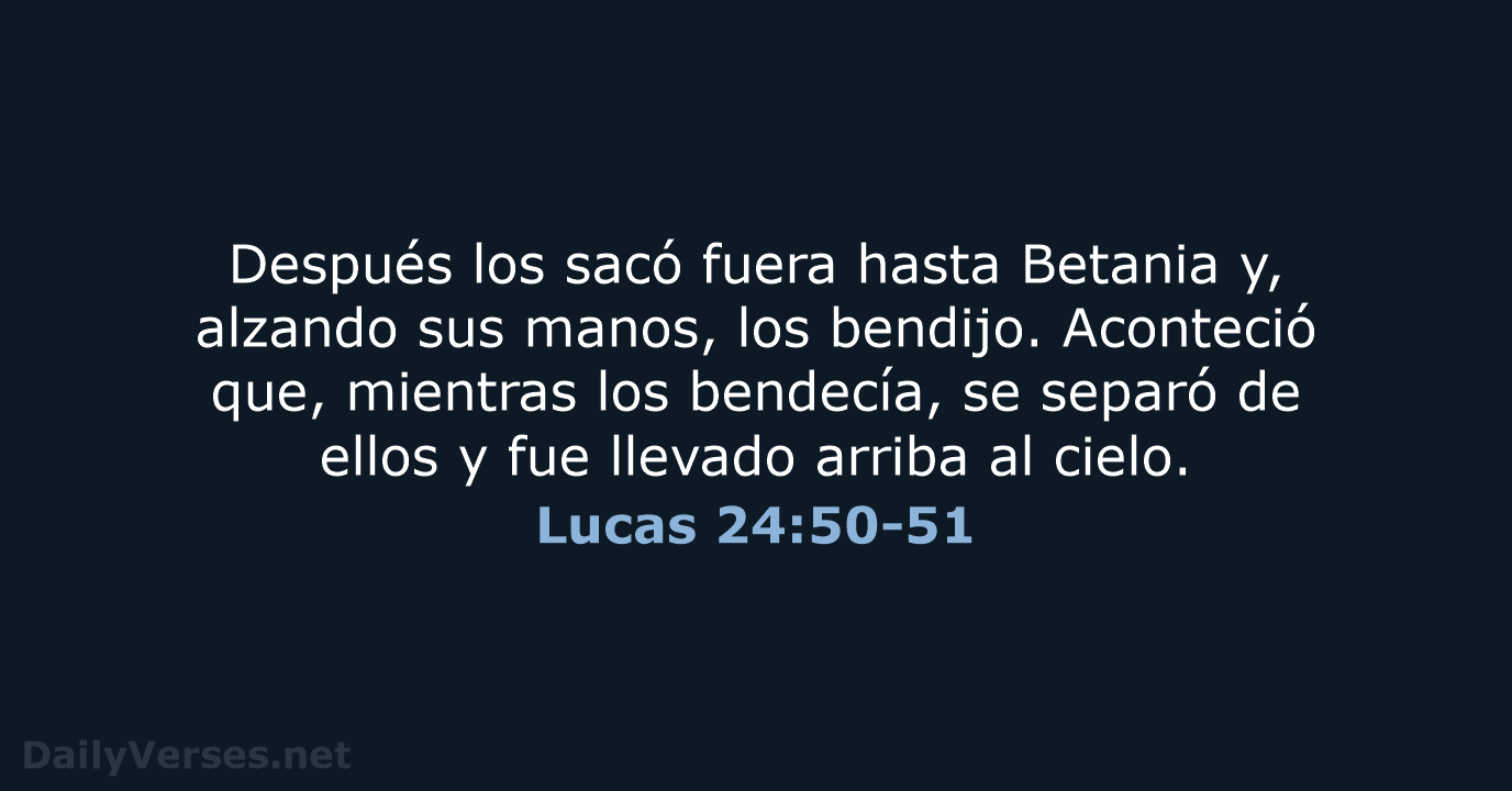 Lucas 24:50-51 - RVR95