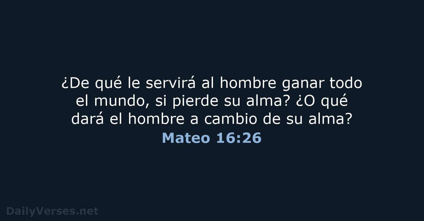 Mateo 16:26 - RVR95