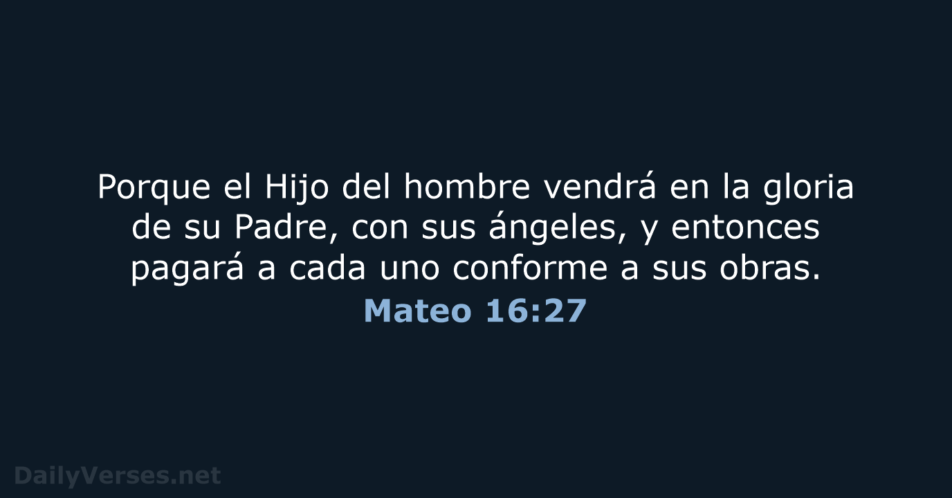Mateo 16:27 - RVR95