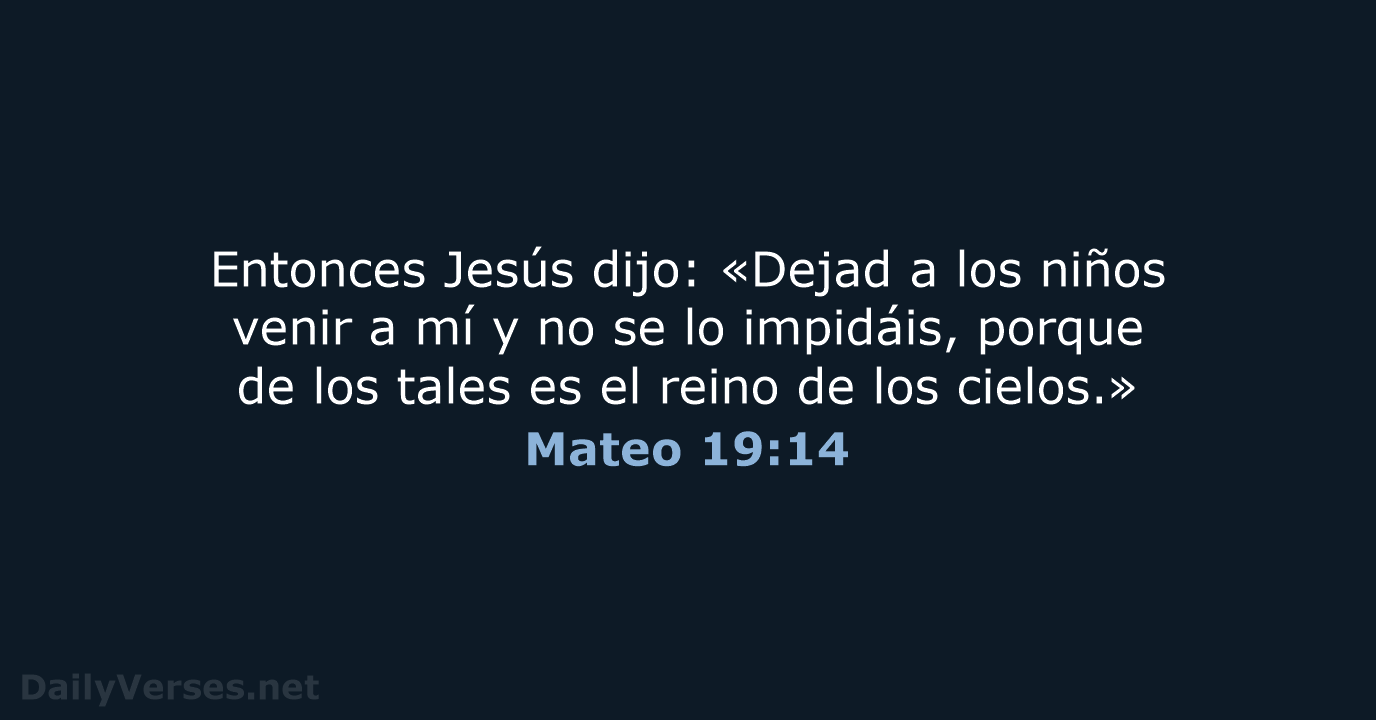 Mateo 19:14 - RVR95