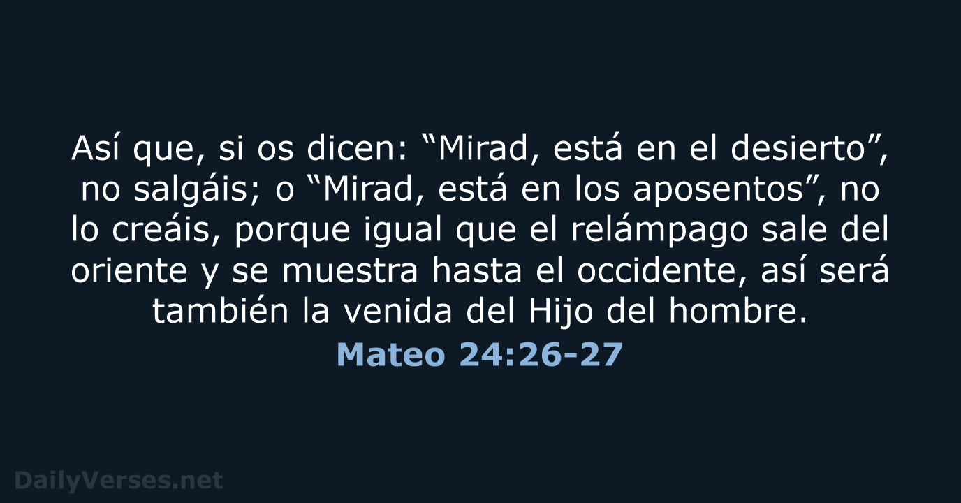 Mateo 24:26-27 - RVR95