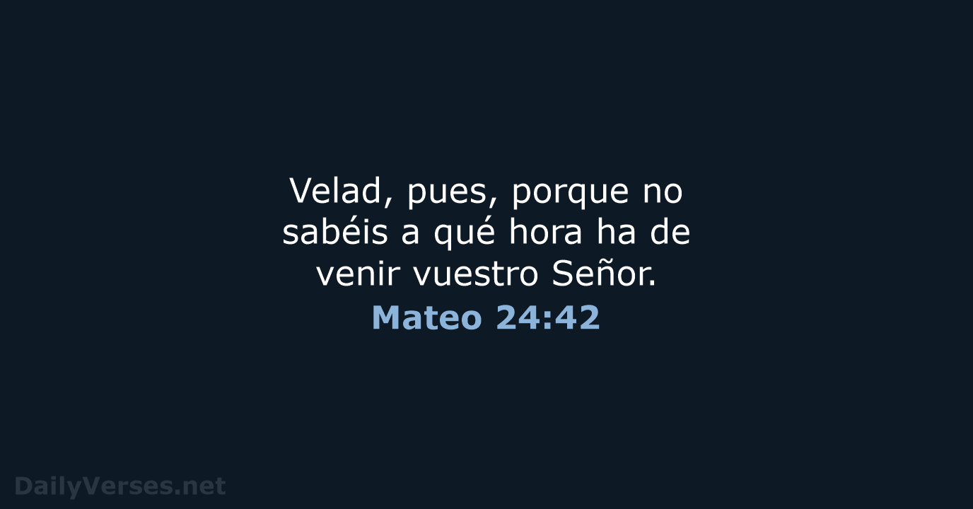Mateo 24:42 - RVR95