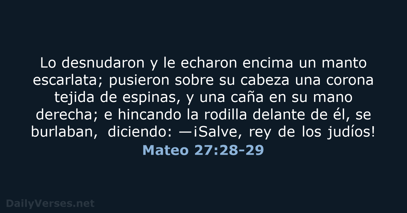 Mateo 27:28-29 - RVR95