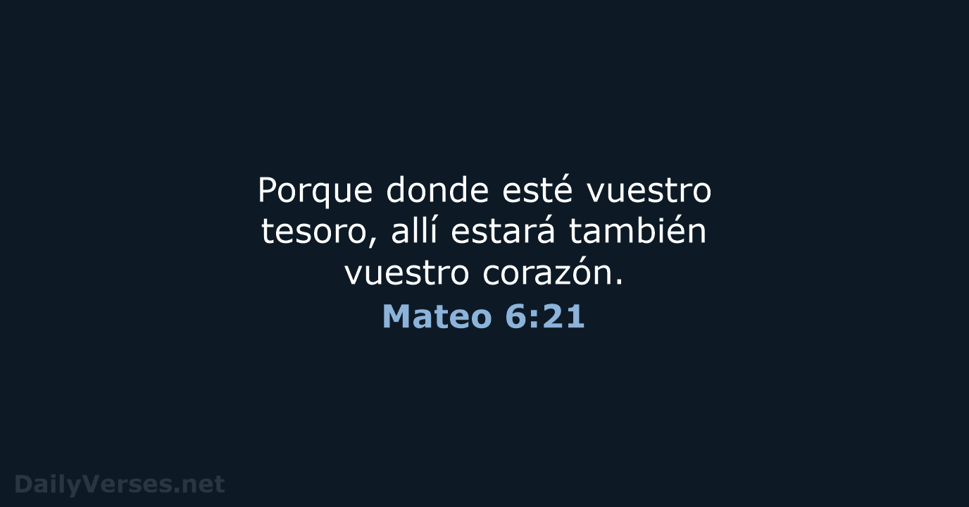 Mateo 6:21 - RVR95