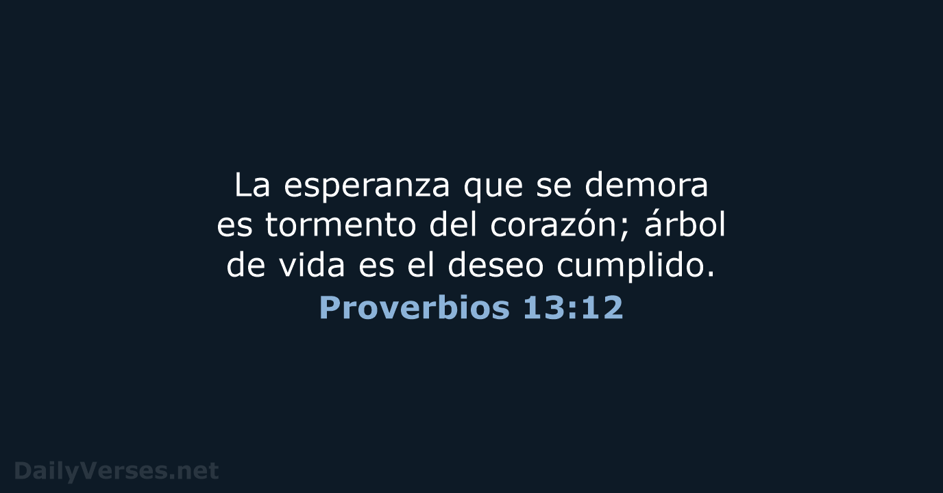 Proverbios 13:12 - RVR95