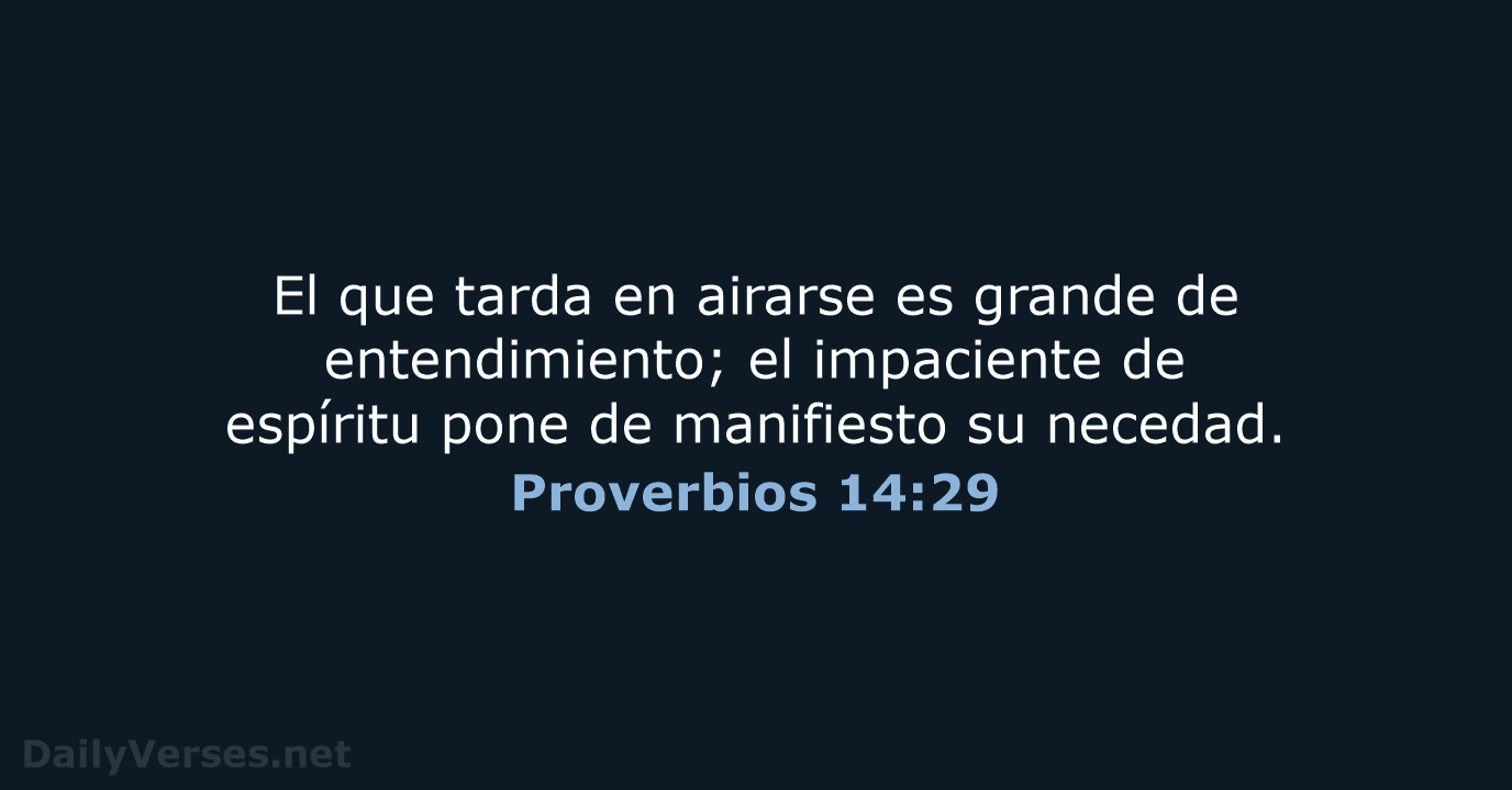 Proverbios 14:29 - RVR95