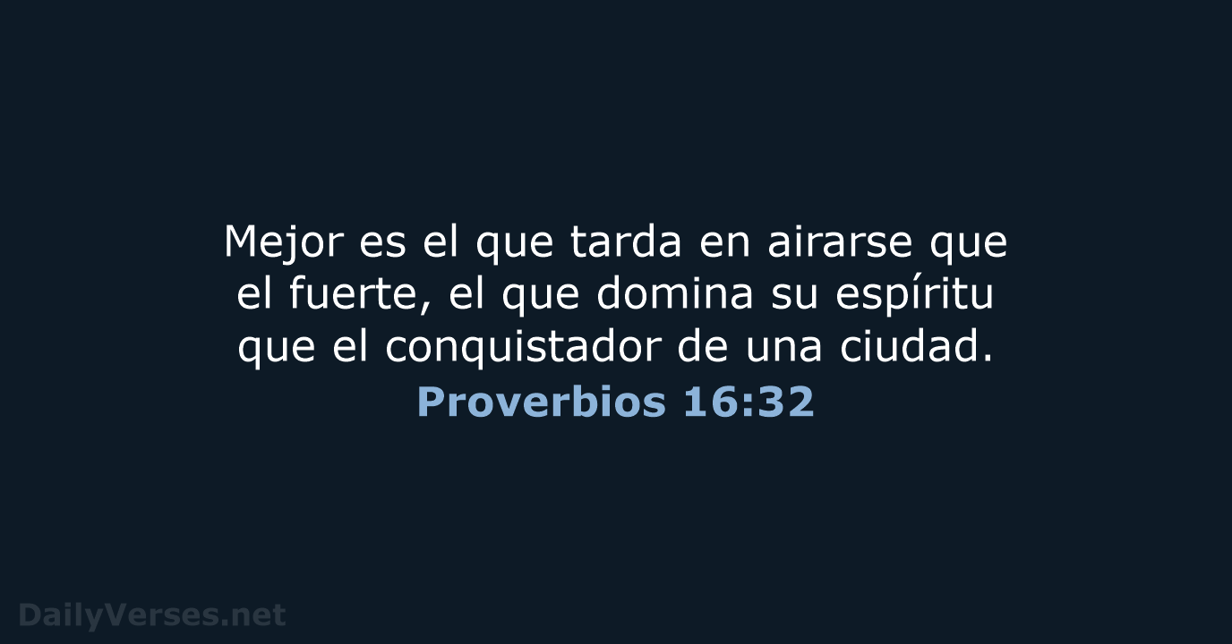 Proverbios 16:32 - RVR95