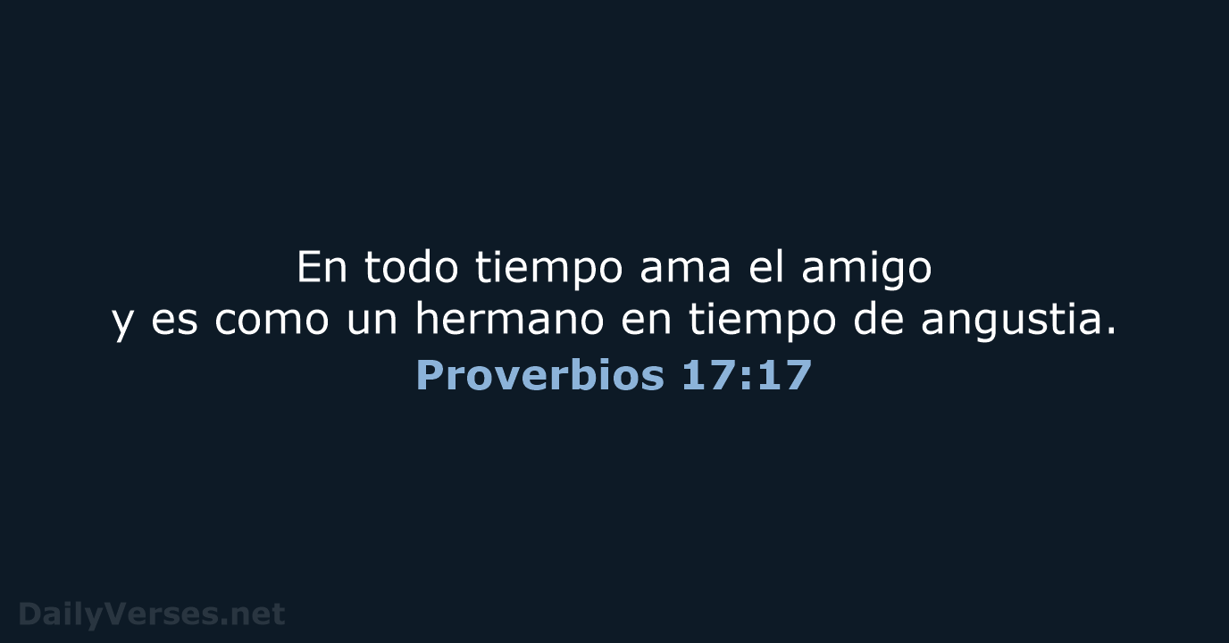 Proverbios 17:17 - RVR95