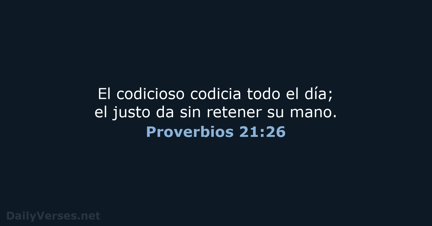 Proverbios 21:26 - RVR95