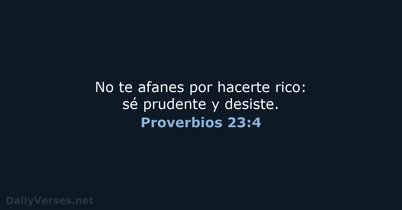 Proverbios 23:4 - RVR95