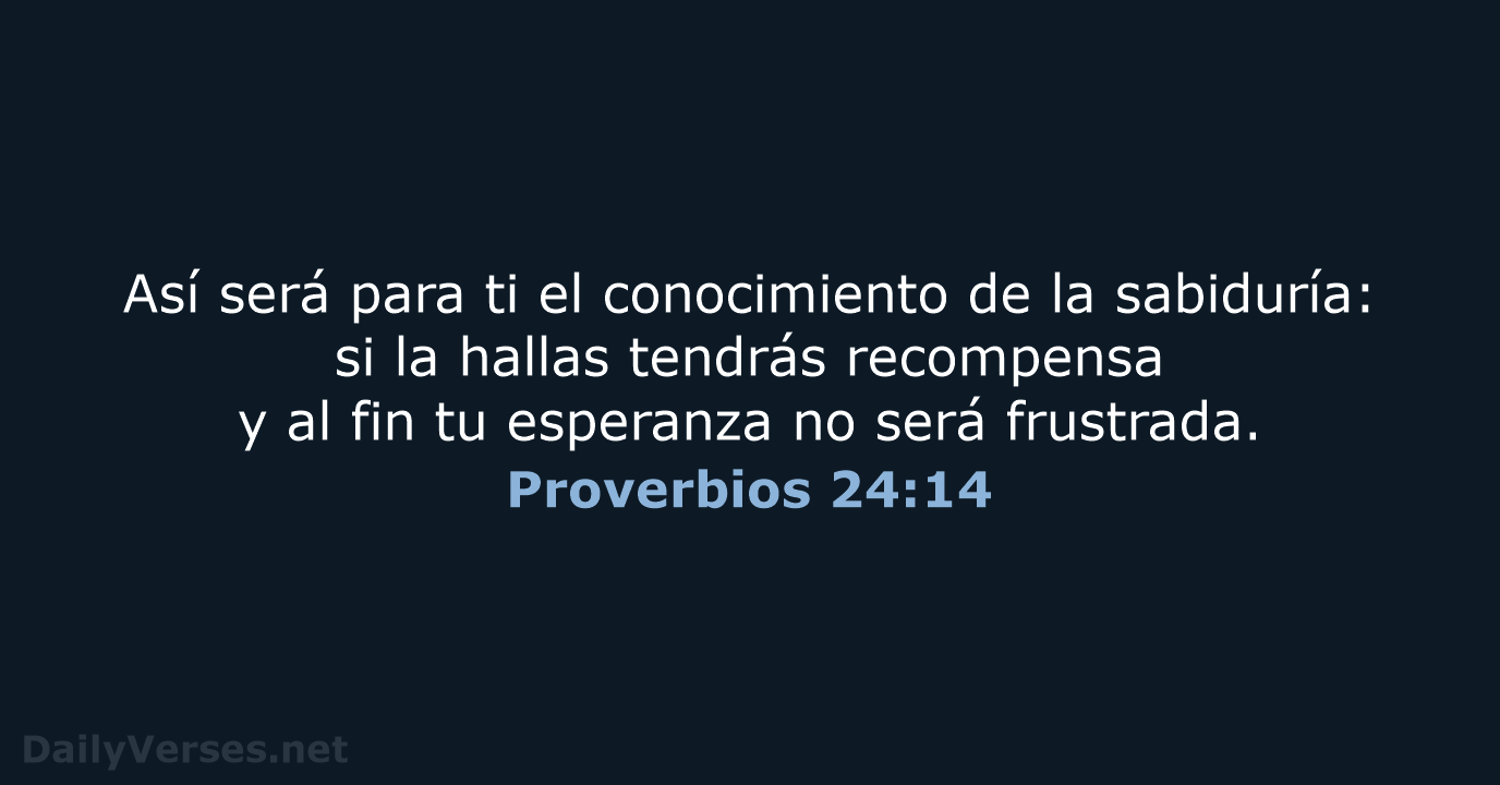 Proverbios 24:14 - RVR95