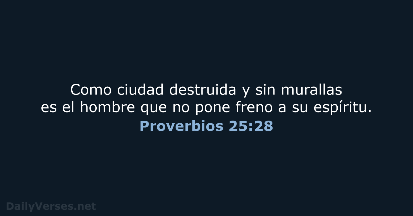 Proverbios 25:28 - RVR95