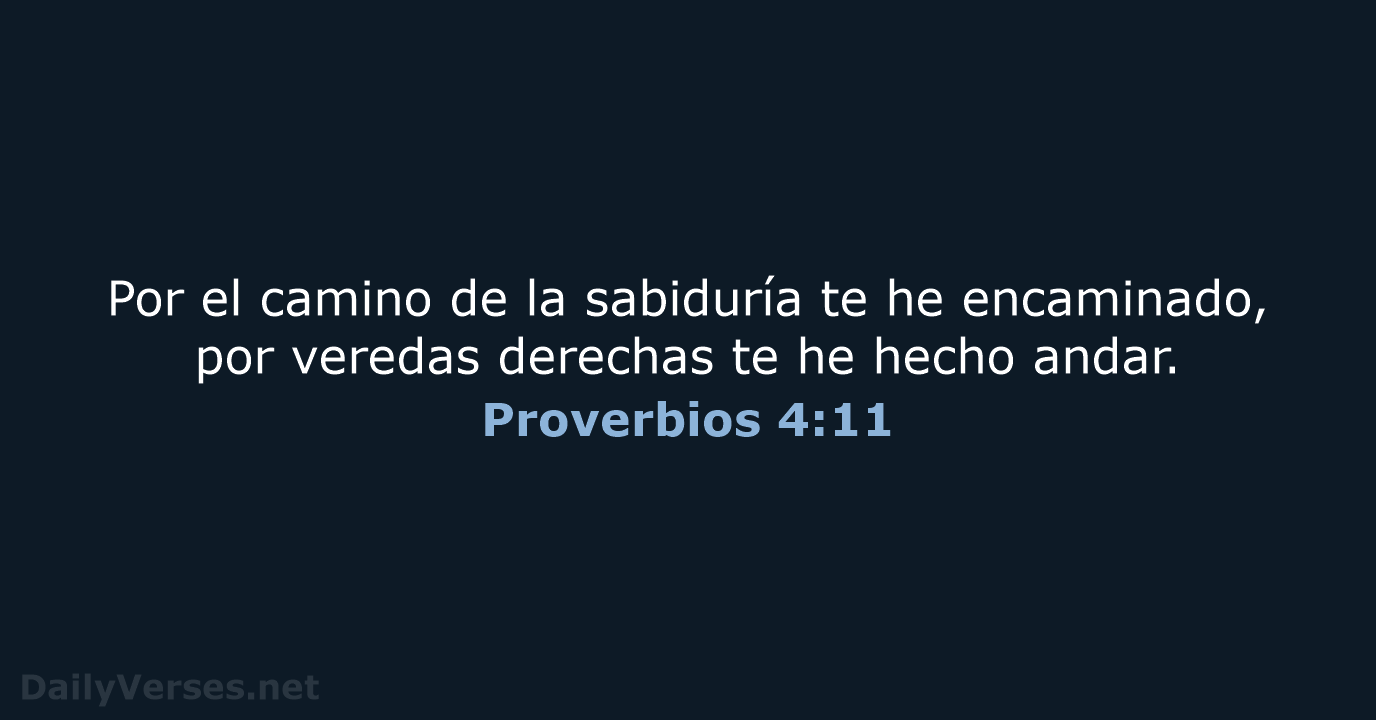Proverbios 4:11 - RVR95