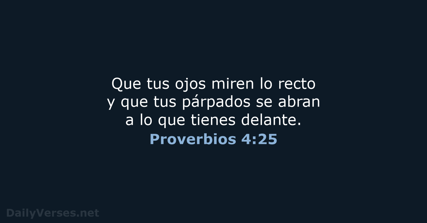 Proverbios 4:25 - RVR95
