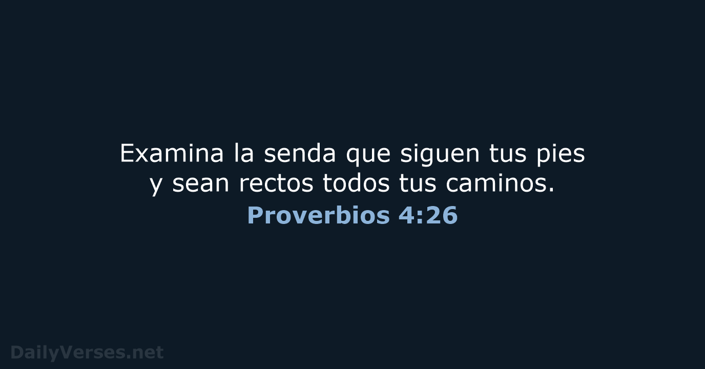 Proverbios 4:26 - RVR95
