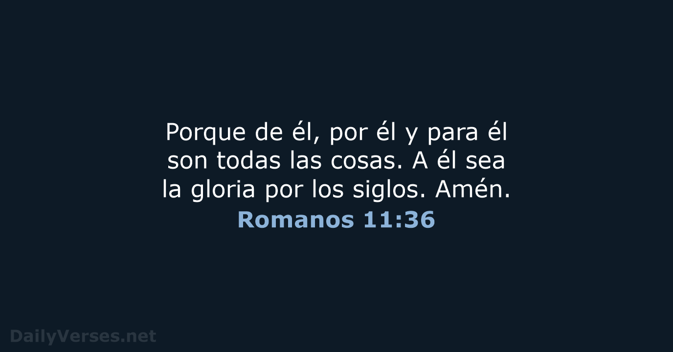 Romanos 11:36 - RVR95