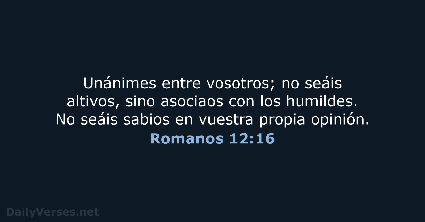 Romanos 12:16 - RVR95