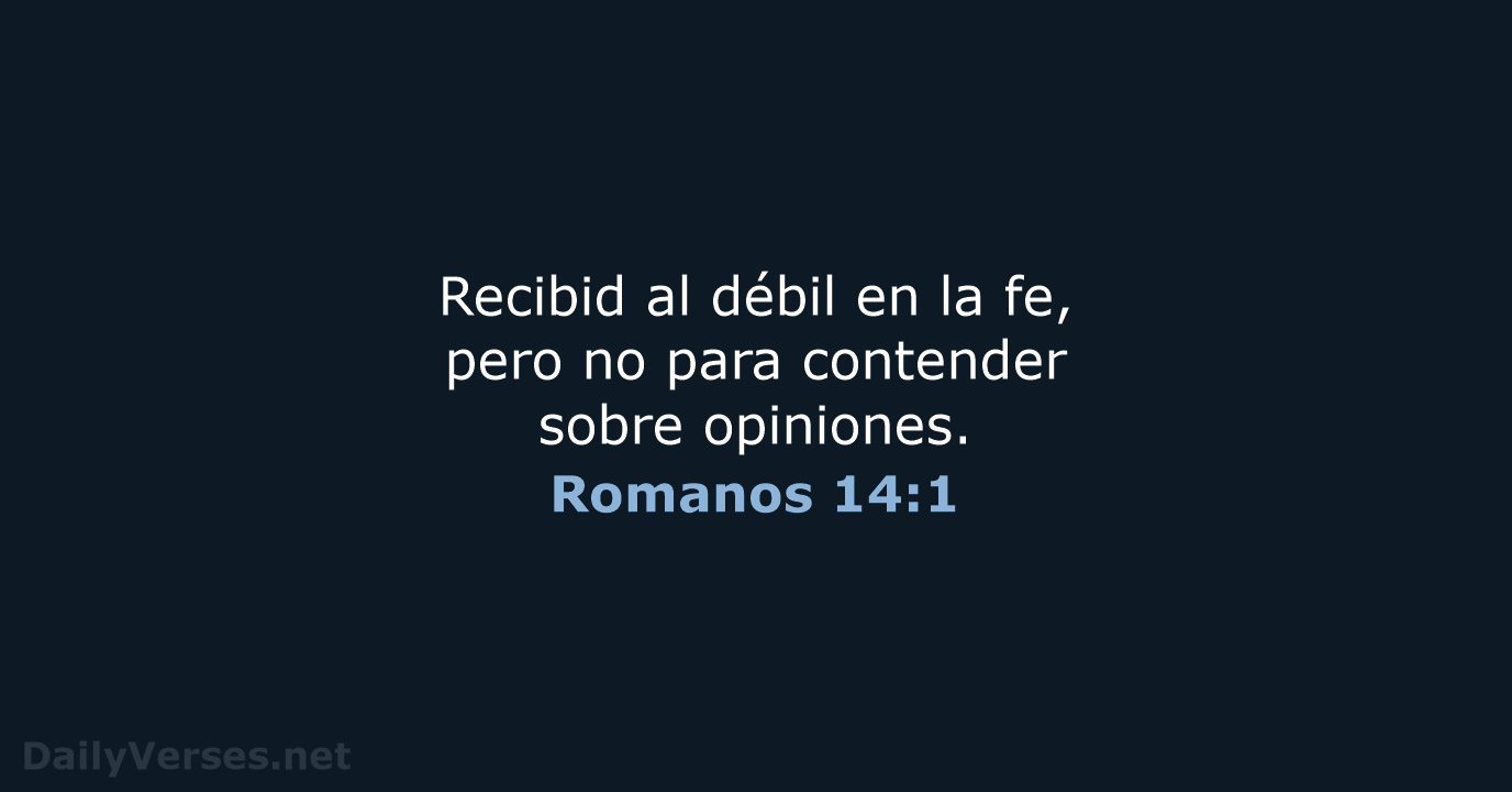 Romanos 14:1 - RVR95