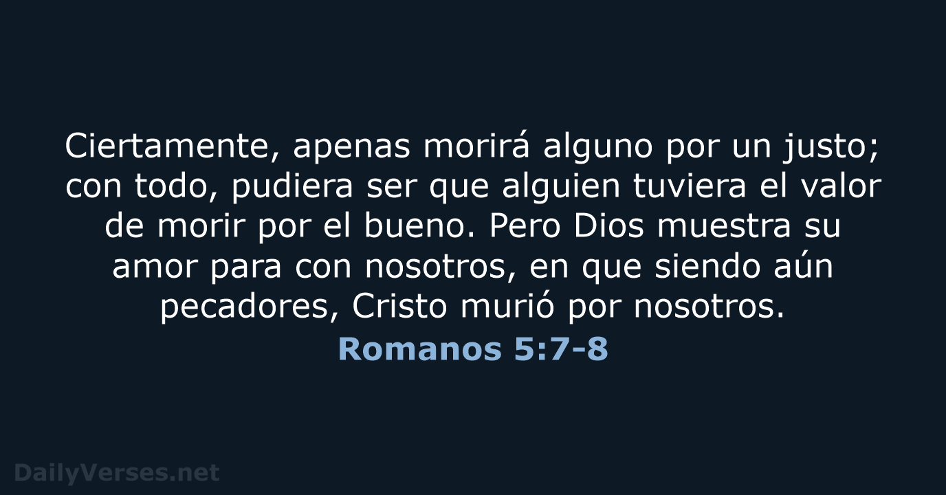 Romanos 5:7-8 - RVR95