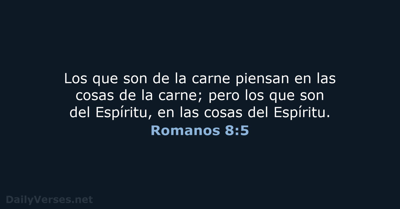 Romanos 8:5 - RVR95