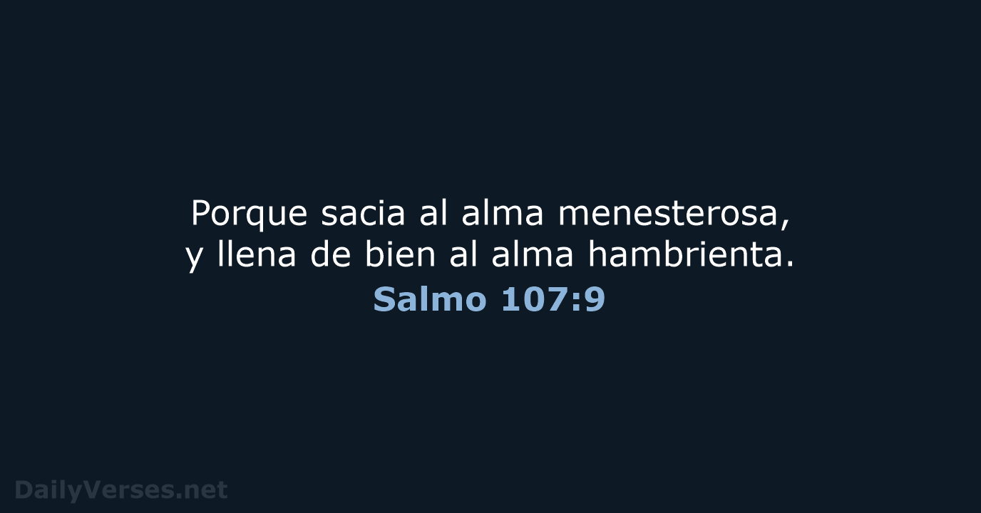 Salmo 107:9 - RVR95