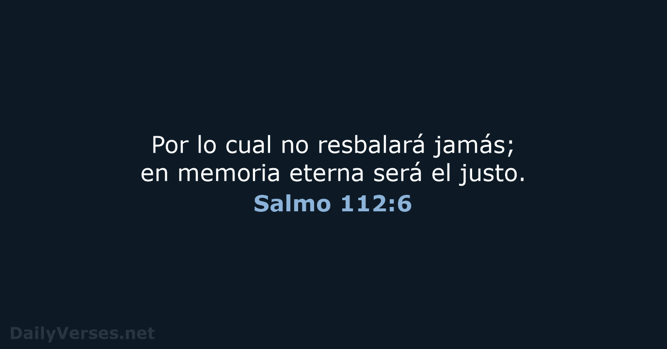 Salmo 112:6 - RVR95
