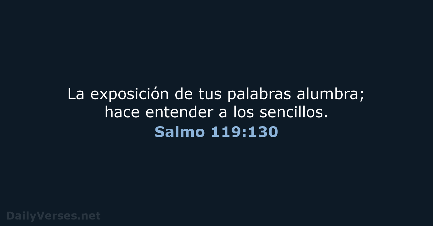 Salmo 119:130 - RVR95