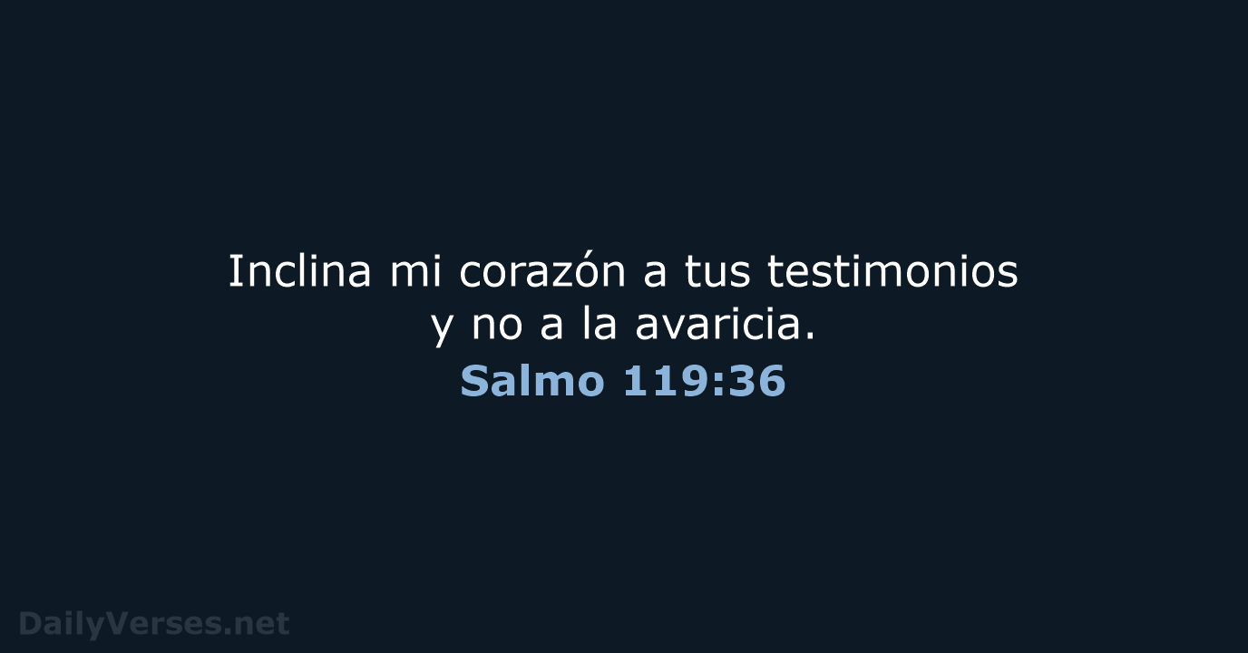 Salmo 119:36 - RVR95