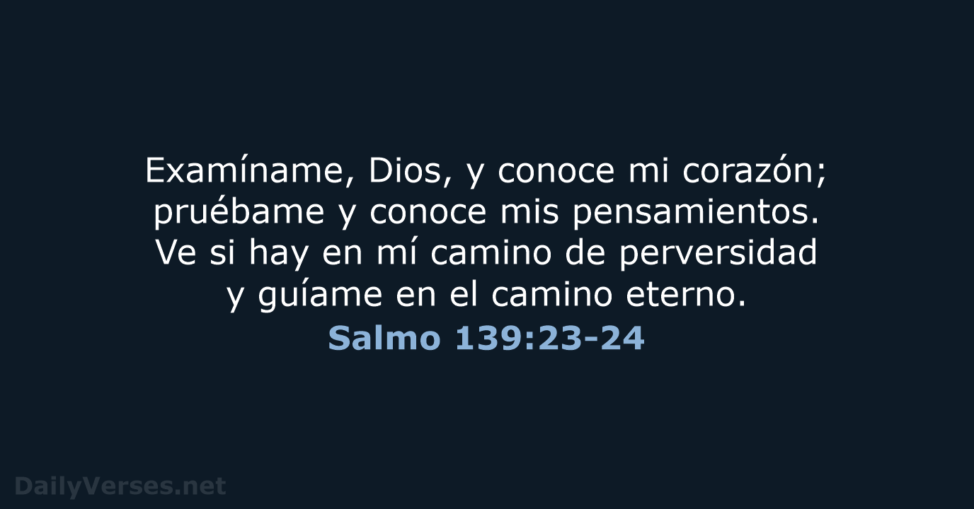Salmo 139:23-24 - RVR95