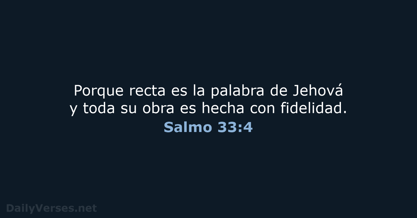 Salmo 33:4 - RVR95
