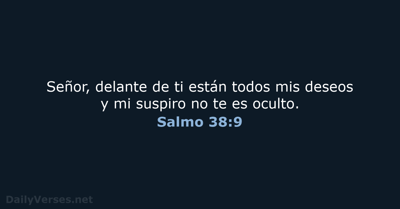 Salmo 38:9 - RVR95