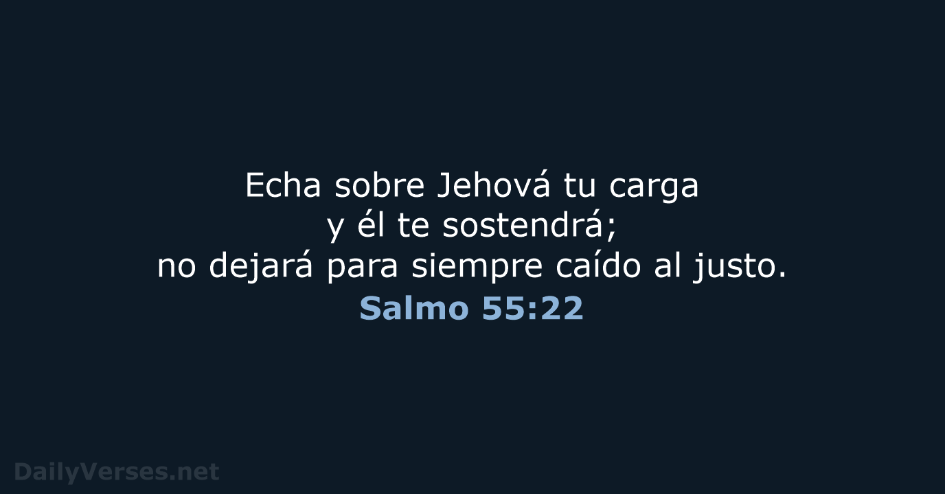 Salmo 55:22 - RVR95
