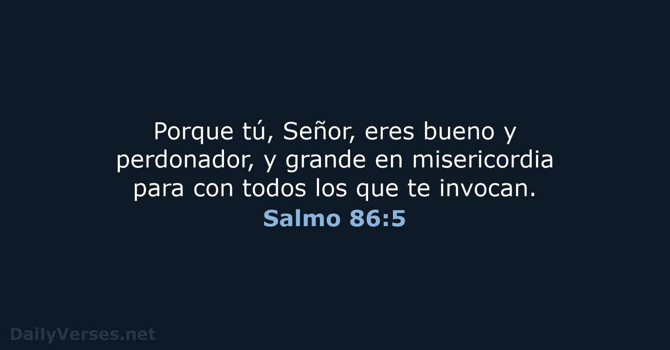 Salmo 86:5 - RVR95