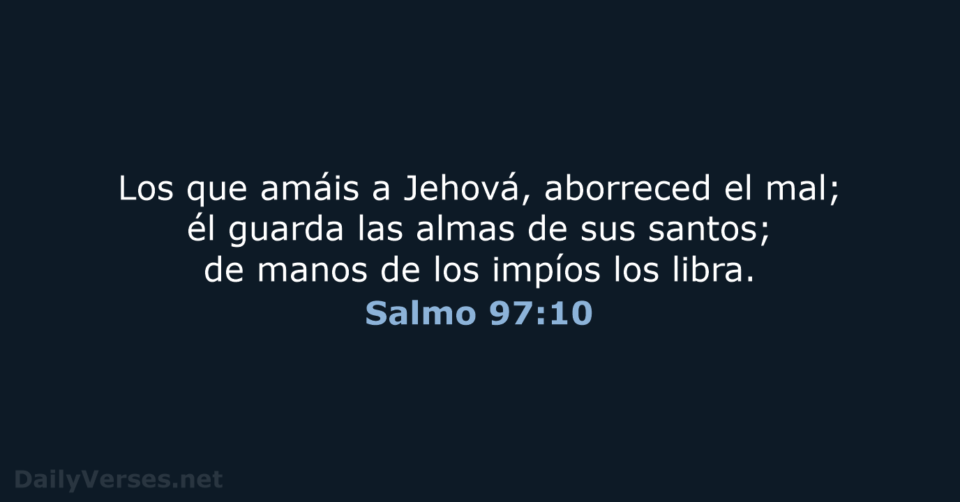Salmo 97:10 - RVR95